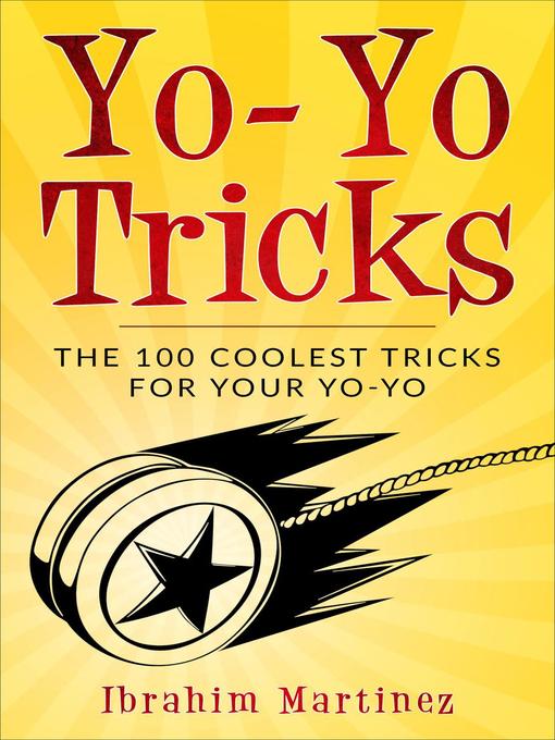 Title details for Yo-Yo Tricks by Ibrahim Martinez - Available